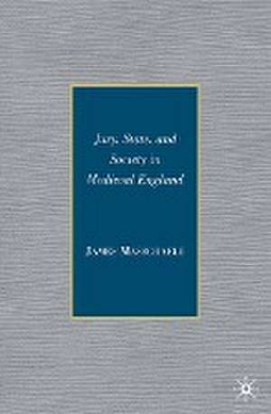 Jury, State, and Society in Medieval England de J. Masschaele