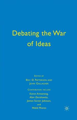 Debating the War of Ideas de J. Gallagher