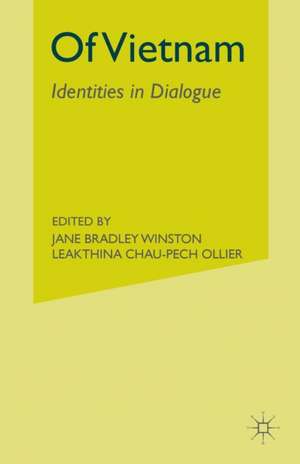 Of Vietnam: Identities in Dialogue de J. Winston