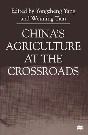 China's Agriculture at the Cross Roads de Y. Yang