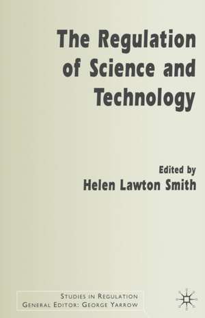 The Regulation of Science and Technology de Kenneth A. Loparo