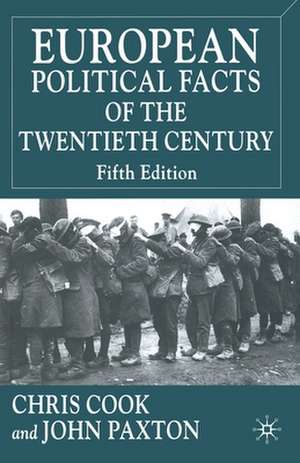 European Political Facts of the Twentieth Century de C. Cook