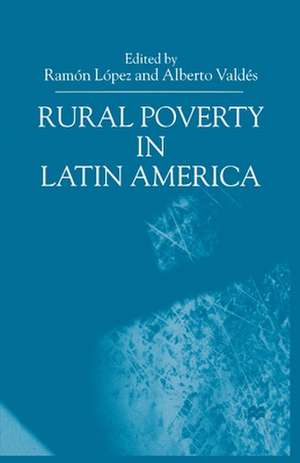 Rural Poverty in Latin America de R. López