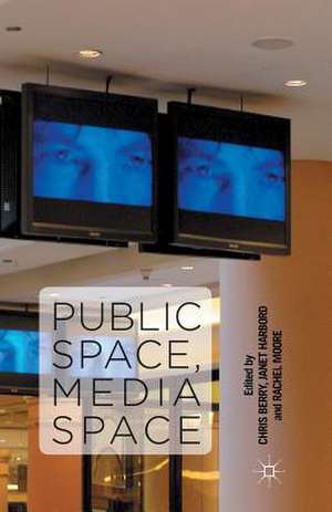 Public Space, Media Space de C. Berry