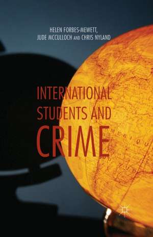 International Students and Crime de H. Forbes-Mewett