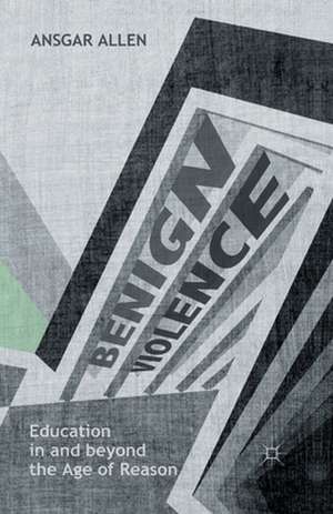 Benign Violence de Ansgar Allen