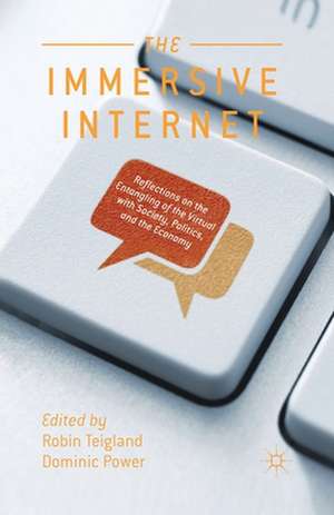 The Immersive Internet de R. Teigland