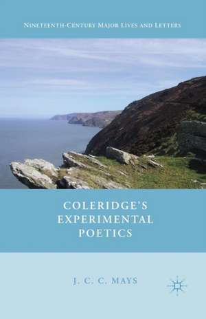 Coleridge’s Experimental Poetics de J. Mays