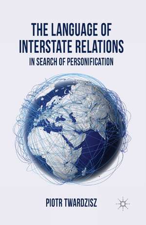 The Language of Interstate Relations: In Search of Personification de P. Twardzisz