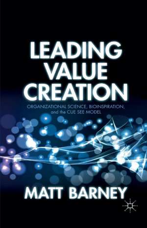Leading Value Creation de M. Barney
