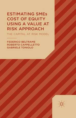 Estimating SMEs Cost of Equity Using a Value at Risk Approach: The Capital at Risk Model de F. Beltrame