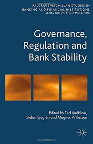 Governance, Regulation and Bank Stability de T. Lindblom