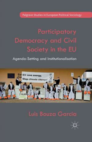 Participatory Democracy and Civil Society in the EU: Agenda-Setting and Institutionalisation de Kenneth A. Loparo