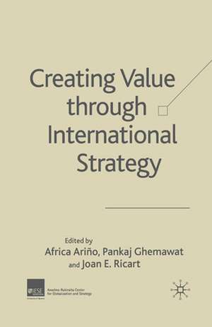 Creating Value through International Strategy de A. Ariño