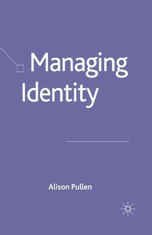 Managing Identity de Alison Pullen