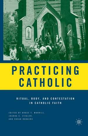 Practicing Catholic de B. Morrill