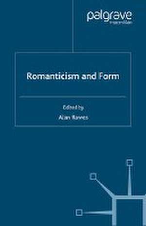 Romanticism and Form de A. Rawes