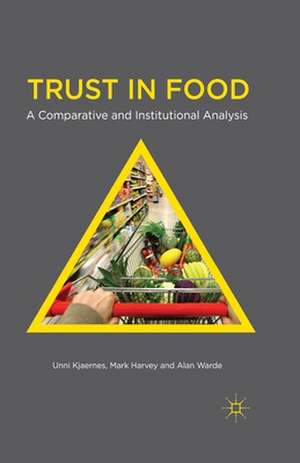 Trust in Food: A Comparative and Institutional Analysis de U. Kjaernes