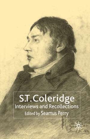 S.T. Coleridge: Interviews and Recollections de N. Trott