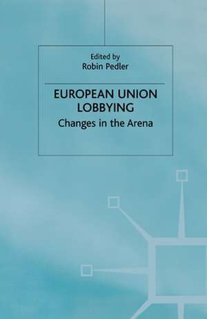 European Union Lobbying: Changes in the Arena de R. Pedler