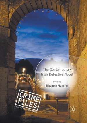 The Contemporary Irish Detective Novel de Elizabeth Mannion