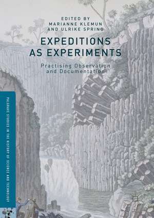 Expeditions as Experiments: Practising Observation and Documentation de Marianne Klemun