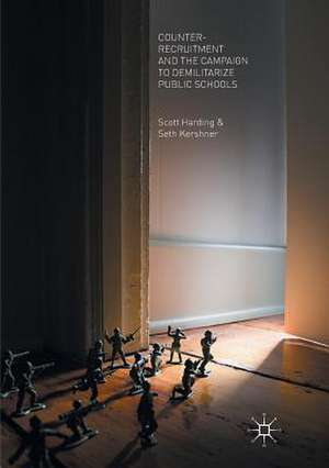 Counter-Recruitment and the Campaign to Demilitarize Public Schools de Scott Harding