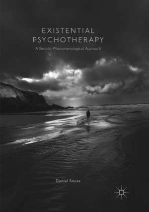 Existential Psychotherapy: A Genetic-Phenomenological Approach de Daniel Sousa