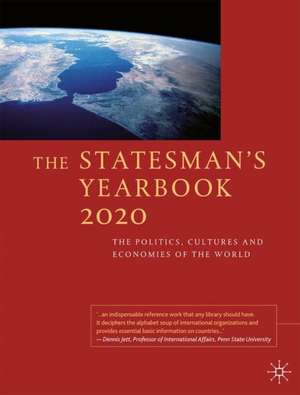 The Statesman's Yearbook 2020: The Politics, Cultures and Economies of the World de Palgrave Macmillan