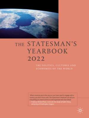 The Statesman's Yearbook 2022: The Politics, Cultures and Economies of the World de Palgrave Macmillan