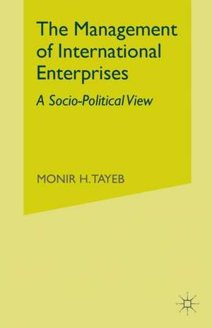 The Management of International Enterprises: A Socio-Political View de M. Tayeb