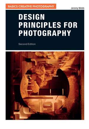 Design Principles for Photography de Jeremy Webb