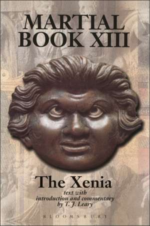 Martial XIII: The Xenia de T. J. Leary