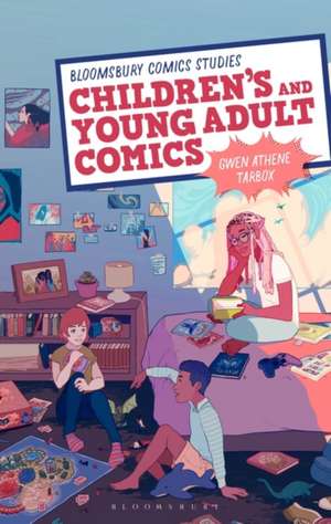 Children's and Young Adult Comics de Professor Gwen Athene Tarbox