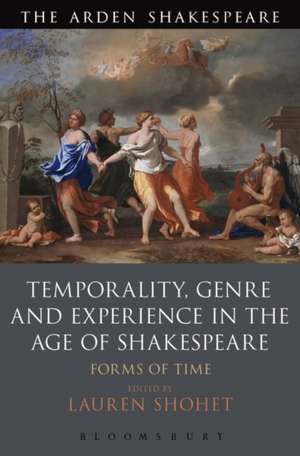 Temporality, Genre and Experience in the Age of Shakespeare: Forms of Time de Lauren Shohet