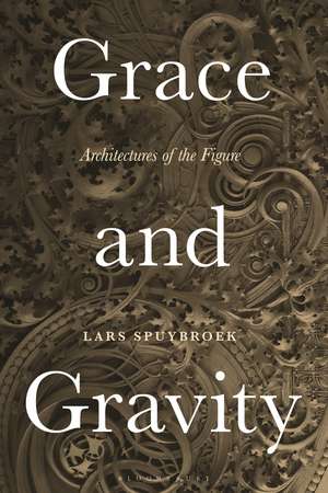 Grace and Gravity: Architectures of the Figure de Lars Spuybroek