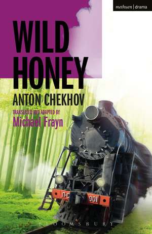 Wild Honey de Michael Frayn