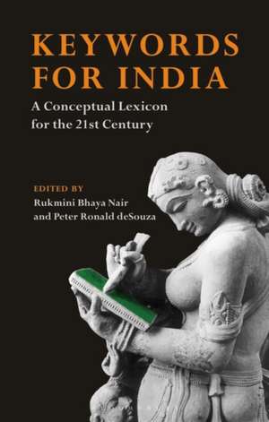 Keywords for India: A Conceptual Lexicon for the 21st Century de Professor of Linguistics and English Rukmini Bhaya Nair