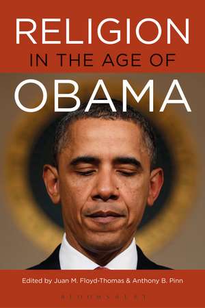 Religion in the Age of Obama de Juan M. Floyd-Thomas