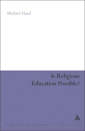 Is Religious Education Possible?: A Philosophical Investigation de Professor Michael Hand