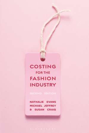 Costing for the Fashion Industry de Professor Nathalie Evans