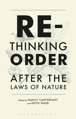 Rethinking Order: After the Laws of Nature de Nancy Cartwright