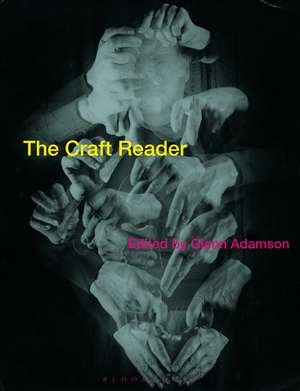 The Craft Reader de Glenn Adamson