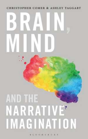 Brain, Mind, and the Narrative Imagination de Professor Christopher Comer