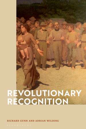 Revolutionary Recognition de Richard Gunn