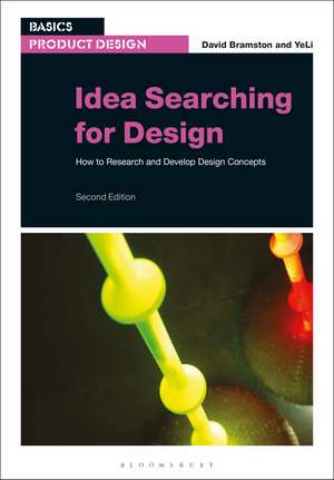 Idea Searching for Design: How to Research and Develop Design Concepts de David Bramston