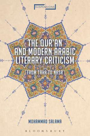 The Qur'an and Modern Arabic Literary Criticism: From Taha to Nasr de Mohammad Salama