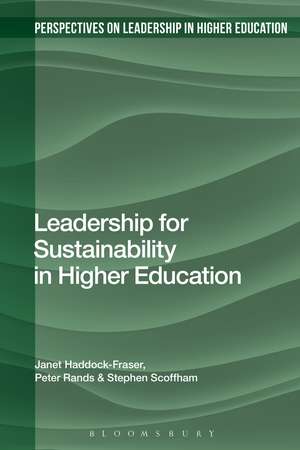 Leadership for Sustainability in Higher Education de Professor Janet Haddock-Fraser