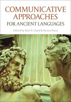 Communicative Approaches for Ancient Languages de Mair E. Lloyd