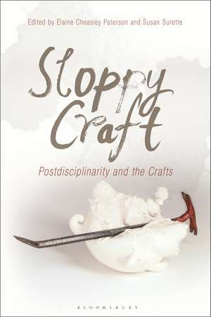 Sloppy Craft: Postdisciplinarity and the Crafts de Elaine Cheasley Paterson